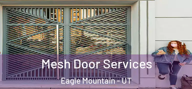  Mesh Door Services Eagle Mountain - UT